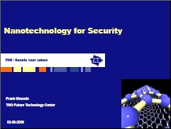 Click here to download the presentation: Nanotechnology for Security